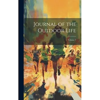 Journal of the Outdoor Life; Volume 7