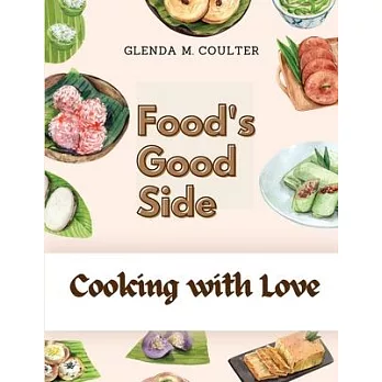 Food’s Good Side: Cooking with Love