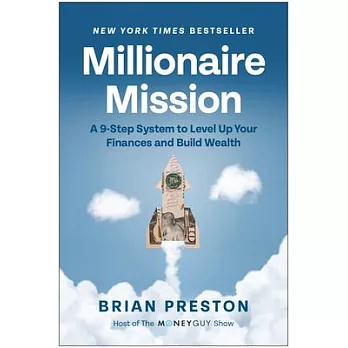 Millionaire Mission: A 9-Step System to Level Up Your Finances and Build Wealth