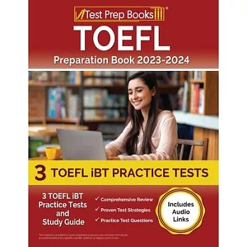 TOEFL Preparation Book 2023-2024: 3 TOEFL iBT Practice Tests and Study Guide [Includes Audio Links]