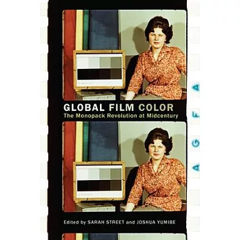 Global Film Color: The Monopack Revolution at Midcentury