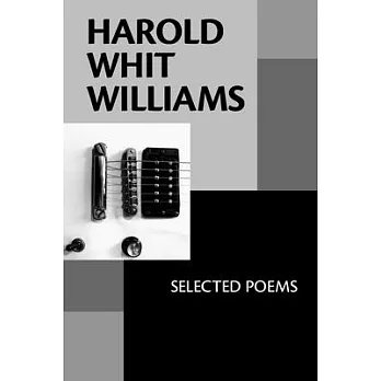 Harold Whit Williams: Selected Poems