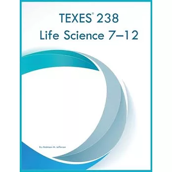 TEXES 238 Life Science 7-12