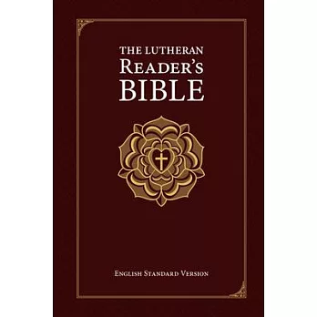 The Lutheran Reader’s Bible