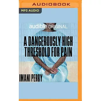 A Dangerously High Threshold for Pain