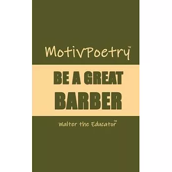 MotivPoetry: Be a Great Barber