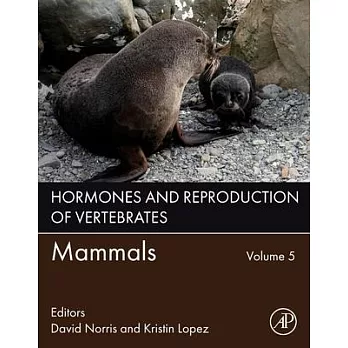 Hormones and Reproduction of Vertebrates, Volume 5: Mammals