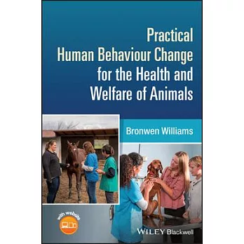 Practical Human Behaviour Change for the Health and Welfare of Animals