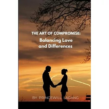 The Art of Compromise: Balancing Love and Differences