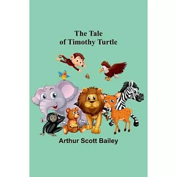 The Tale of Timothy Turtle