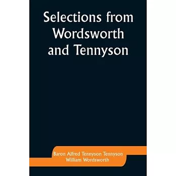 Selections from Wordsworth and Tennyson