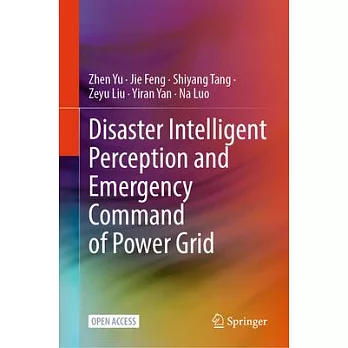 Disaster Intelligent Perception and Emergency Command of Power Grid