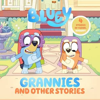 Bluey四合一故事集Bluey: Grannies and Other Stories: 4 Stories in 1 Book. Hooray!