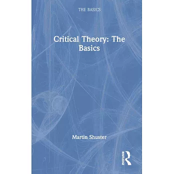 Critical Theory: The Basics