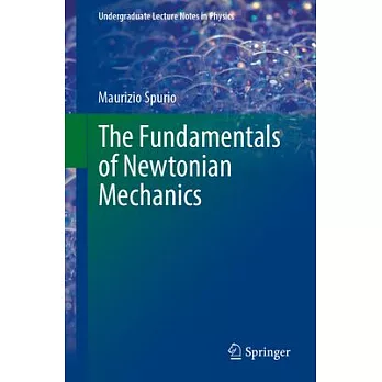 The Fundamentals of Newtonian Mechanics