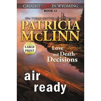 Air Ready: Large Print (Caught Dead in Wyoming, Book 12)