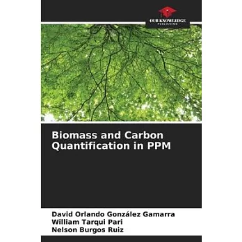 Biomass and Carbon Quantification in PPM