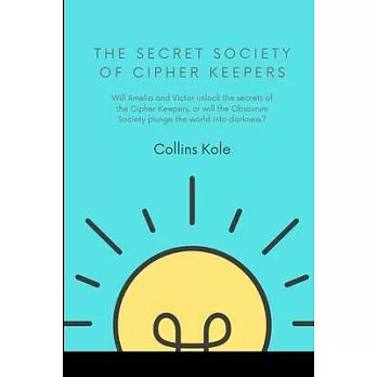 The Secret Society of Cipher Keepers