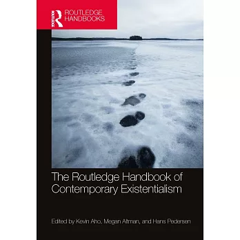 The Routledge Handbook of Contemporary Existentialism