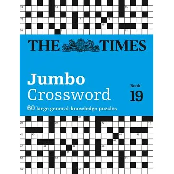 The Times 2 Jumbo Crossword Book 19: 60 Large General-Knowledge Crossword Puzzles