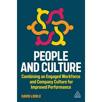 People and Culture: Combining an Engaged Workforce and an Exceptional Company Culture for Improved Performance