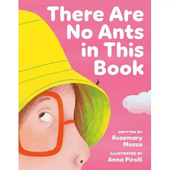 There Are No Ants in This Book!