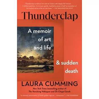 Thunderclap: A Memoir of Art and Life and Sudden Death