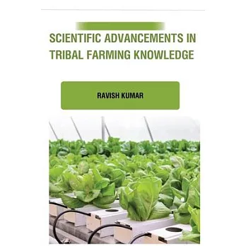 Scientific Advancements in Tribal Farming Knowledge