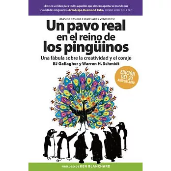 Un Pavo Real En El Reino de Los Pingüinos (a Peacock in the Land of Penguins Spanish Edition)