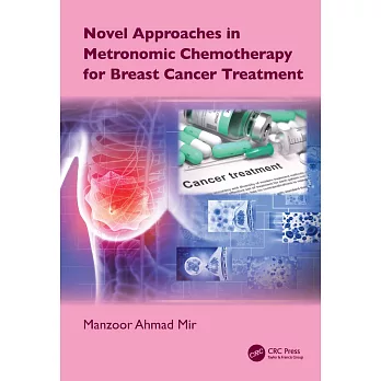 Novel Approaches in Metronomic Chemotherapy for Breast Cancer Treatment