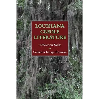 Louisiana Creole Literature: A Historical Study