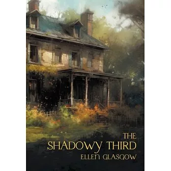 The Shadowy Third: And Other Stories