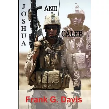 Joshua & Caleb Book 3 in the War on Crime Series