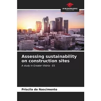 Assessing sustainability on construction sites