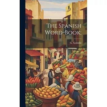 The Spanish Word-book;