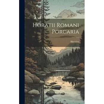 Horatii Romani Porcaria