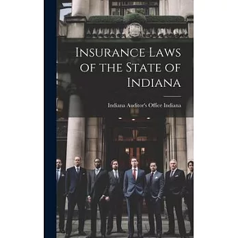 Insurance Laws of the State of Indiana