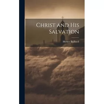 Christ and His Salvation