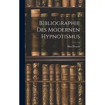 Bibliographie des Modernen Hypnotismus