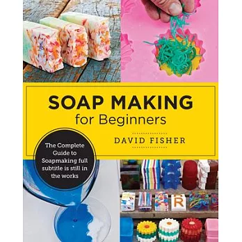 Soap Making for Beginners