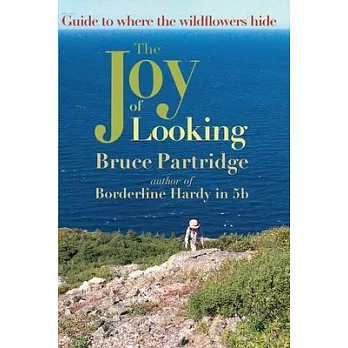 The Joy of Looking: Guide to where the wildflowers hide