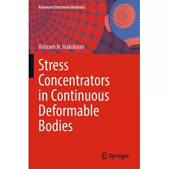 Stress Concentrators in Continuous Deformable Bodies