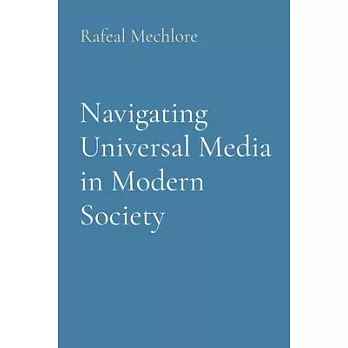 Navigating Universal Media in Modern Society