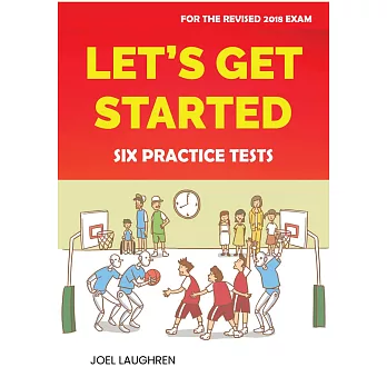 Let’s Get Started: Six Practice Tests (with Downloadable TG and MP3)