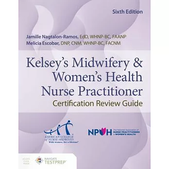 Midwifery & Women’s Health Nurse Practitioner Certification Review Guide