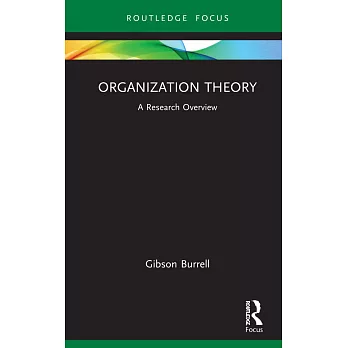 Organization Theory: A Research Overview