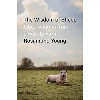 The Wisdom of Sheep: Observations from a Family Farm