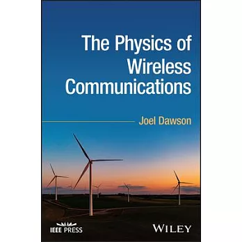 The Physics of Wireless Communications