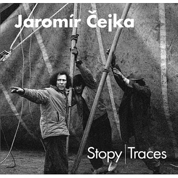 Jaromír Čejka: Traces