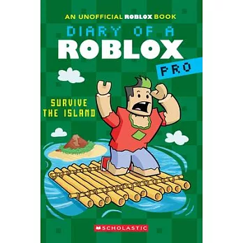 Diary of a Roblox pro (8): Survive the island/